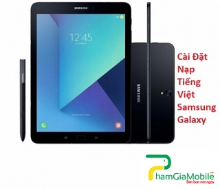 Cài Đặt Nạp Tiếng Việt Samsung Galaxy Tab S4